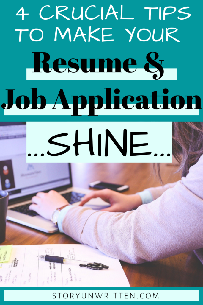 4 Crucial Job Application and Resume Tips to Use Now - Story Unwritten